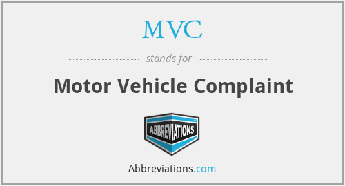 MVC - Motor Vehicle Complaint