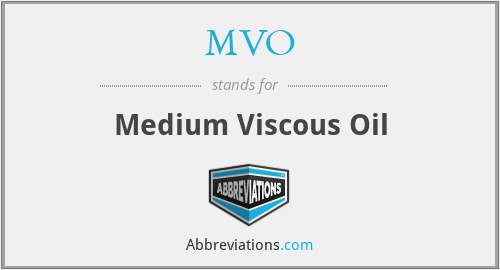 MVO - Medium Viscous Oil