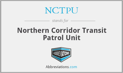 NCTPU - Northern Corridor Transit Patrol Unit