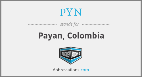 PYN - Payan, Colombia