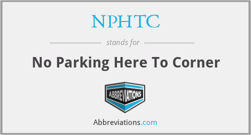NPHTC - No Parking Here To Corner