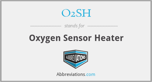O2SH - Oxygen Sensor Heater