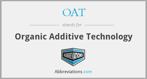 OAT - Organic Additive Technology