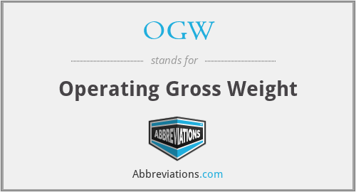 OGW - Operating Gross Weight