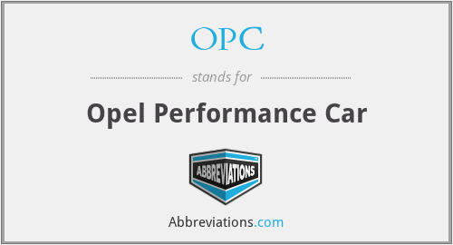 OPC - Opel Performance Car