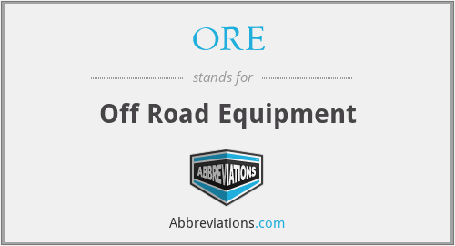 ORE - Off Road Equipment