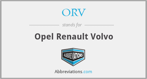 ORV - Opel Renault Volvo
