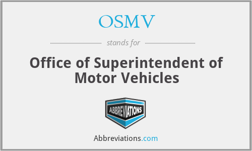 OSMV - Office of Superintendent of Motor Vehicles