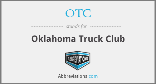 OTC - Oklahoma Truck Club
