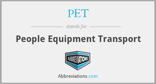 PET - People Equipment Transport