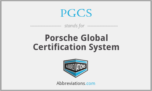PGCS - Porsche Global Certification System