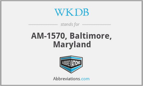 WKDB - AM-1570, Baltimore, Maryland