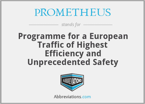 PROMETHEUS - Programme for a European Traffic of Highest Efficiency and Unprecedented Safety