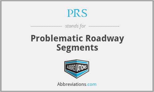 PRS - Problematic Roadway Segments