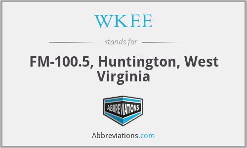 WKEE - FM-100.5, Huntington, West Virginia