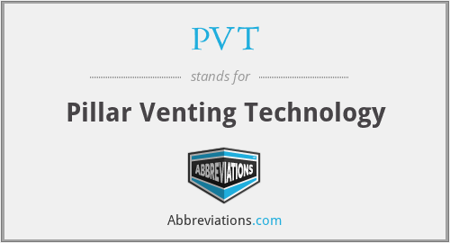 PVT - Pillar Venting Technology