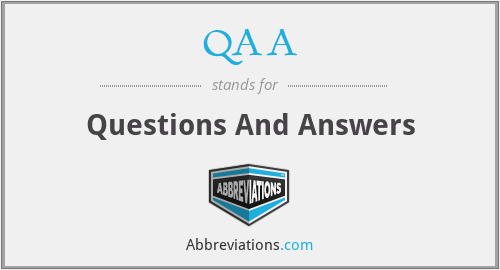 QAA - Questions And Answers