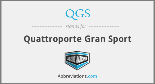 QGS - Quattroporte Gran Sport