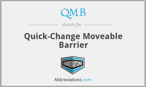 QMB - Quick-Change Moveable Barrier