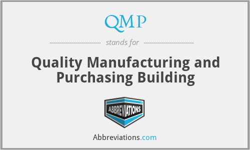 QMP - Quality Manufacturing and Purchasing Building