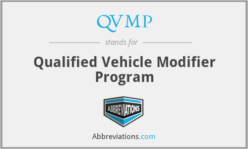 QVMP - Qualified Vehicle Modifier Program