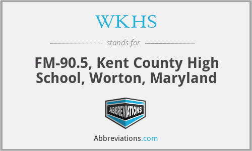 WKHS - FM-90.5, Kent County High School, Worton, Maryland