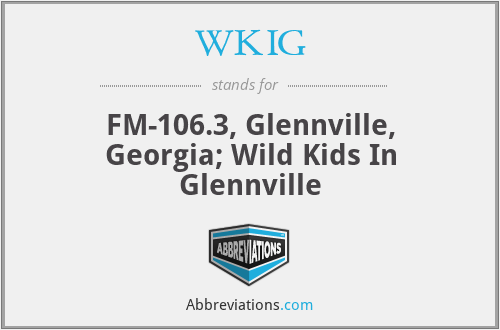 WKIG - FM-106.3, Glennville, Georgia; Wild Kids In Glennville