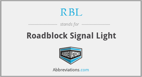 RBL - Roadblock Signal Light
