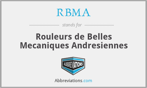 RBMA - Rouleurs de Belles Mecaniques Andresiennes