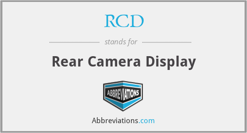 RCD - Rear Camera Display
