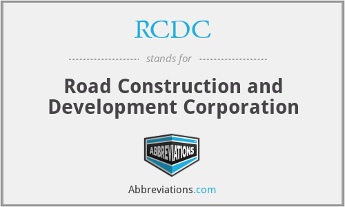 RCDC - Road Construction and Development Corporation