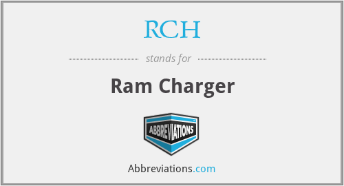 RCH - Ram Charger