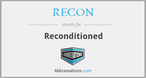 RECON - Reconditioned