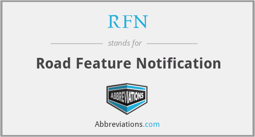 RFN - Road Feature Notification