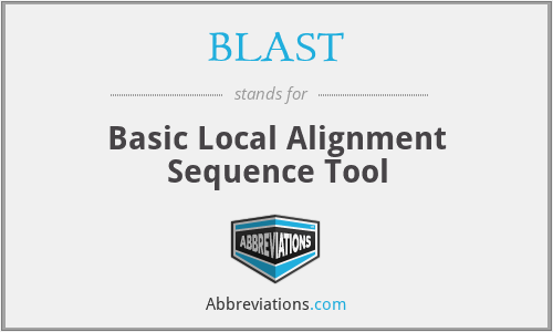 BLAST - Basic Local Alignment Sequence Tool