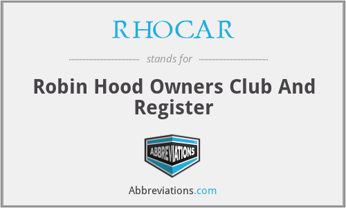 RHOCAR - Robin Hood Owners Club And Register
