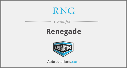 RNG - Renegade