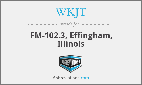 WKJT - FM-102.3, Effingham, Illinois