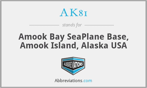 AK81 - Amook Bay SeaPlane Base, Amook Island, Alaska USA