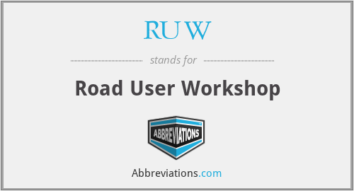 RUW - Road User Workshop