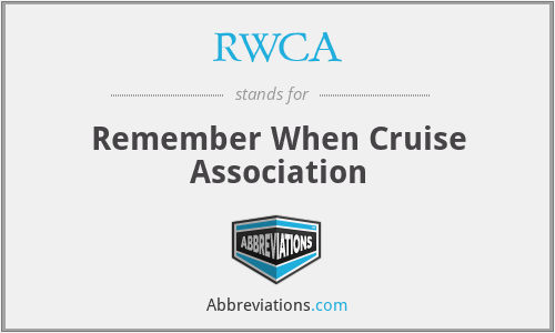 RWCA - Remember When Cruise Association