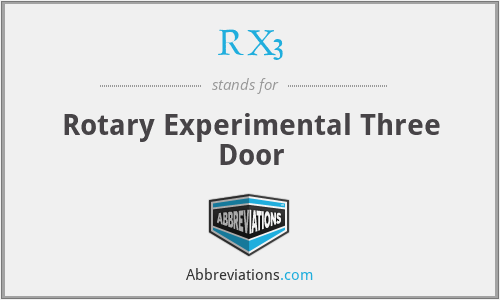 RX3 - Rotary Experimental Three Door