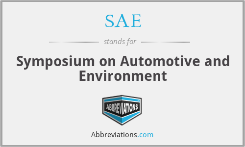 SAE - Symposium on Automotive and Environment