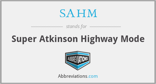 SAHM - Super Atkinson Highway Mode