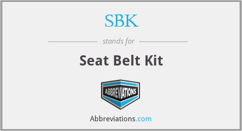 SBK - Seat Belt Kit