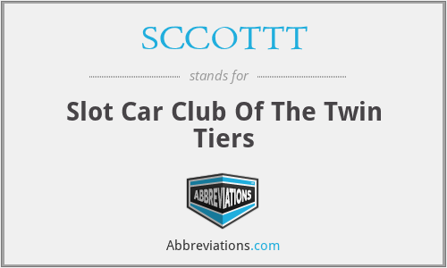 SCCOTTT - Slot Car Club Of The Twin Tiers
