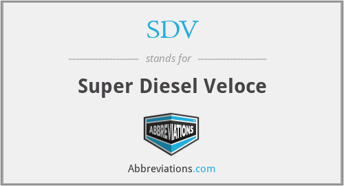 SDV - Super Diesel Veloce