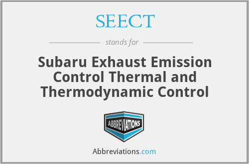 SEECT - Subaru Exhaust Emission Control Thermal and Thermodynamic Control