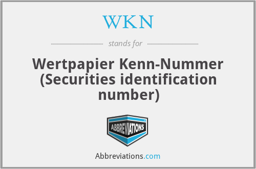 WKN - Wertpapier Kenn-Nummer (Securities identification number)
