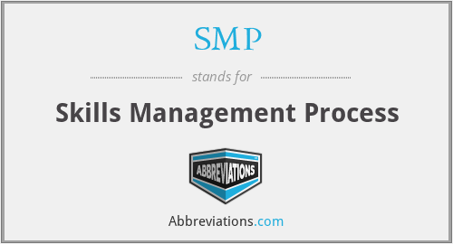 SMP - Skills Management Process